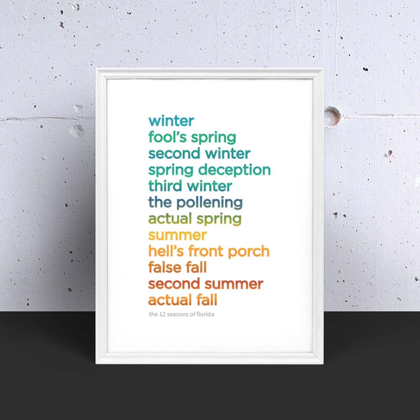 12 SEASONS of FLORIDA | Funny Wall Art Print | Art Print | Florida Sunshine | Colorful Graphic Illustration - A. B. Newton and Company