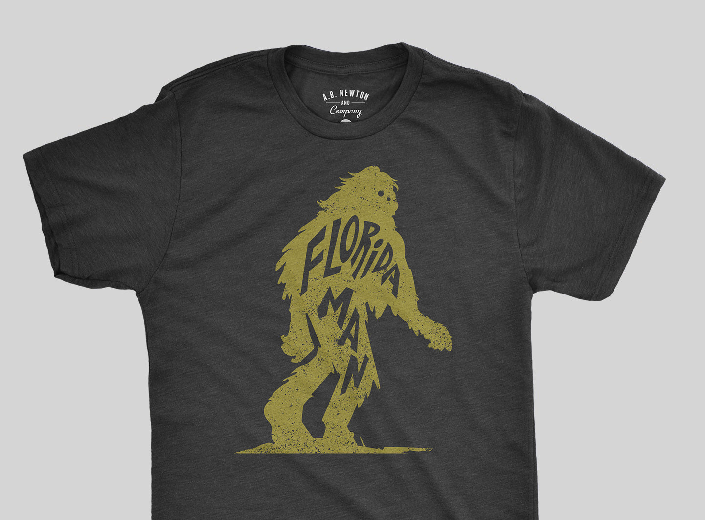 Florida Man Graphic T-Shirt | The Man, The Myth, The Florida Legend is Real - A. B. Newton and Company