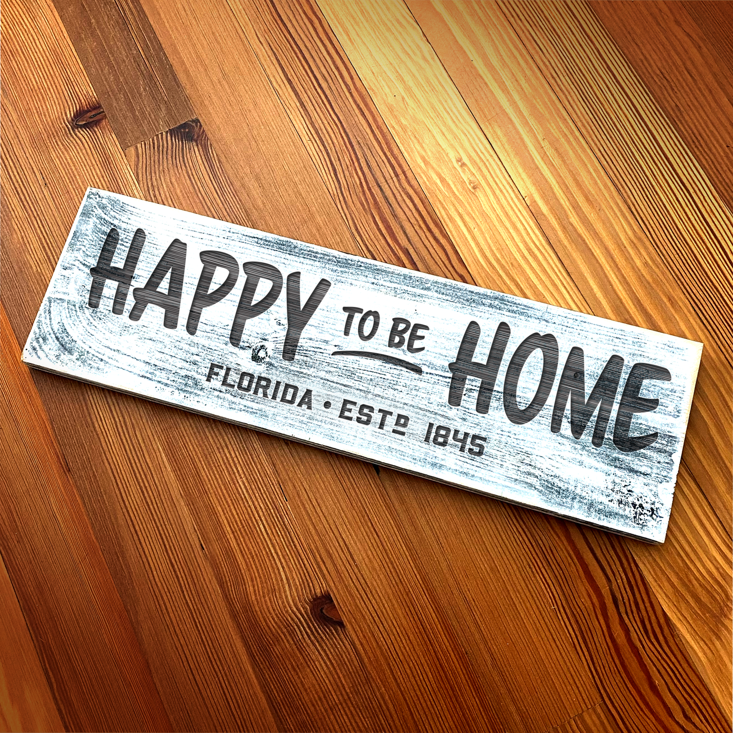 Happy to be Home - Handcrafted Artisan Wood Sign
