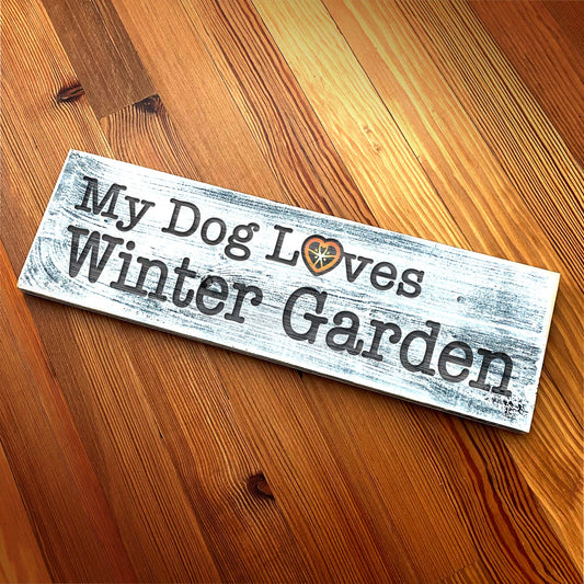 My Dog Loves Winter Garden - Handcrafted Artisan Wood Sign - A. B. Newton and Company