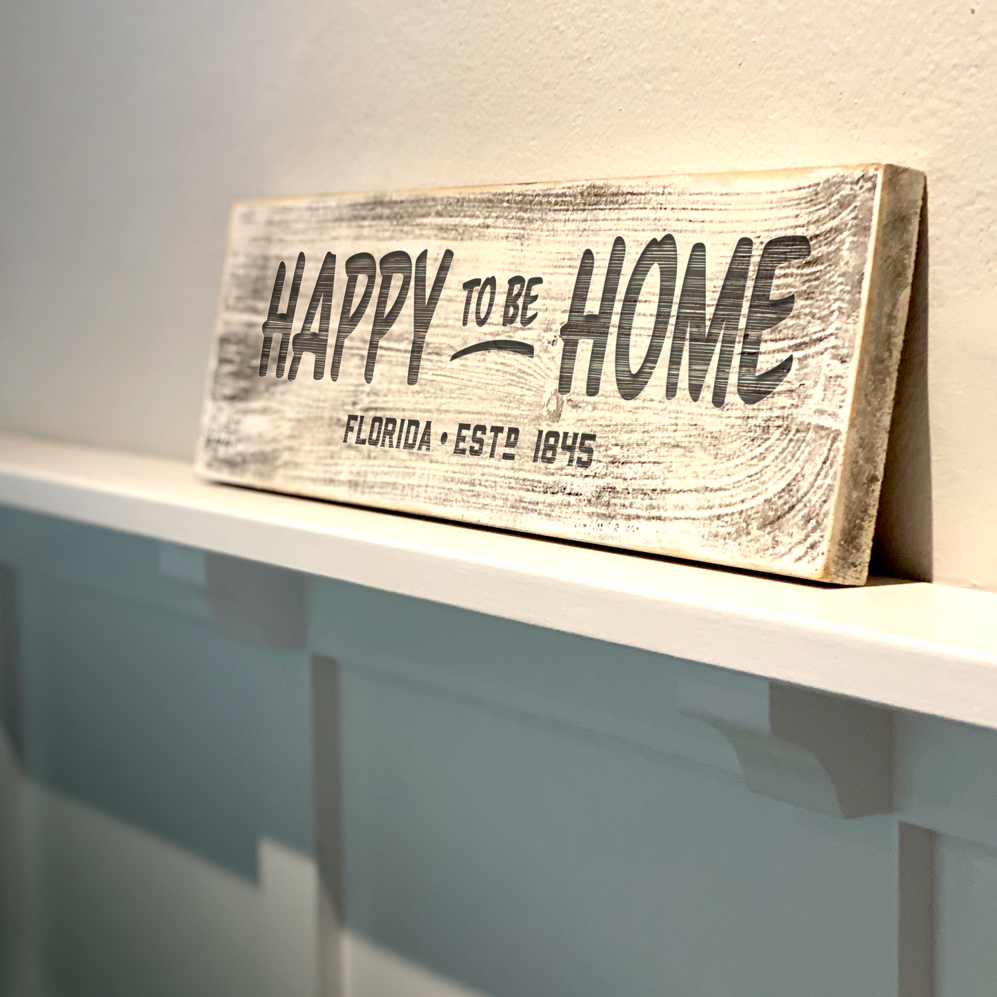 Happy to be Home - Handcrafted Artisan Wood Sign