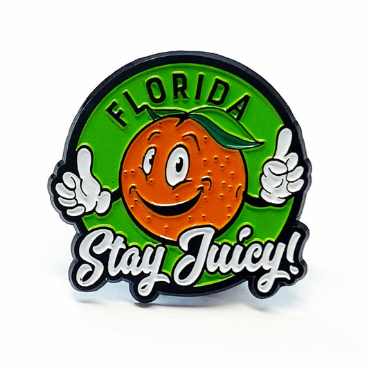 Florida Stay Juicy | Collectible Enamel Pins - A. B. Newton and Company