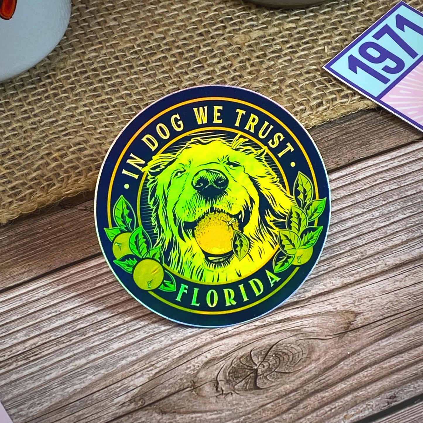 Holographic In Dog We Trust Florida Orange | A Florida Inspired Sticker