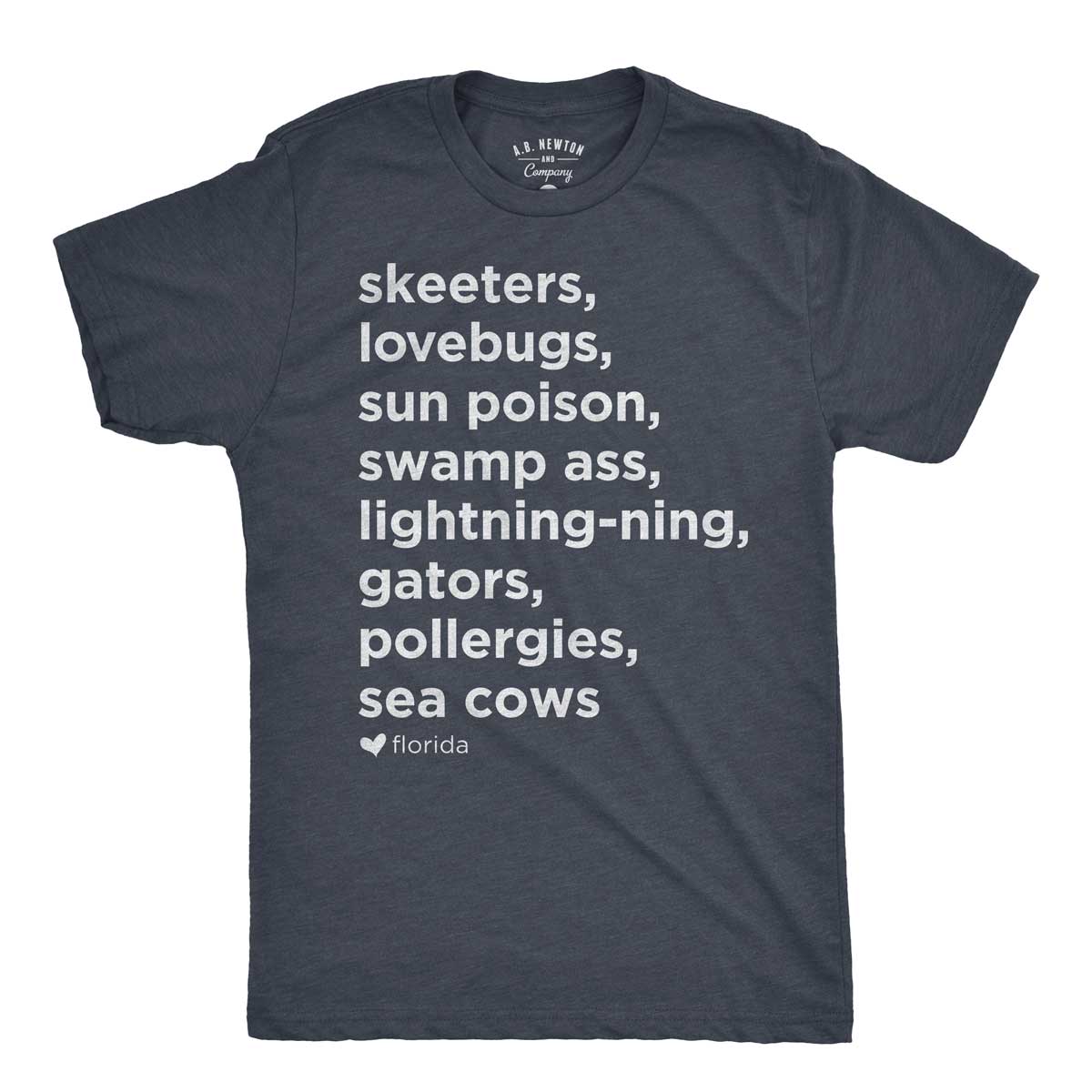 Skeeters Gators Love Bugs and more! Love Florida List Shirt v2 - Unisex - A. B. Newton and Company