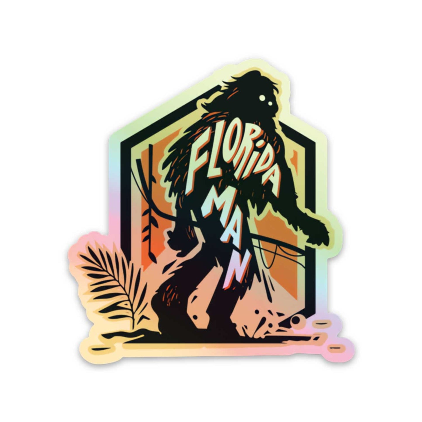 Holographic Florida Man | A Florida Inspired Sticker