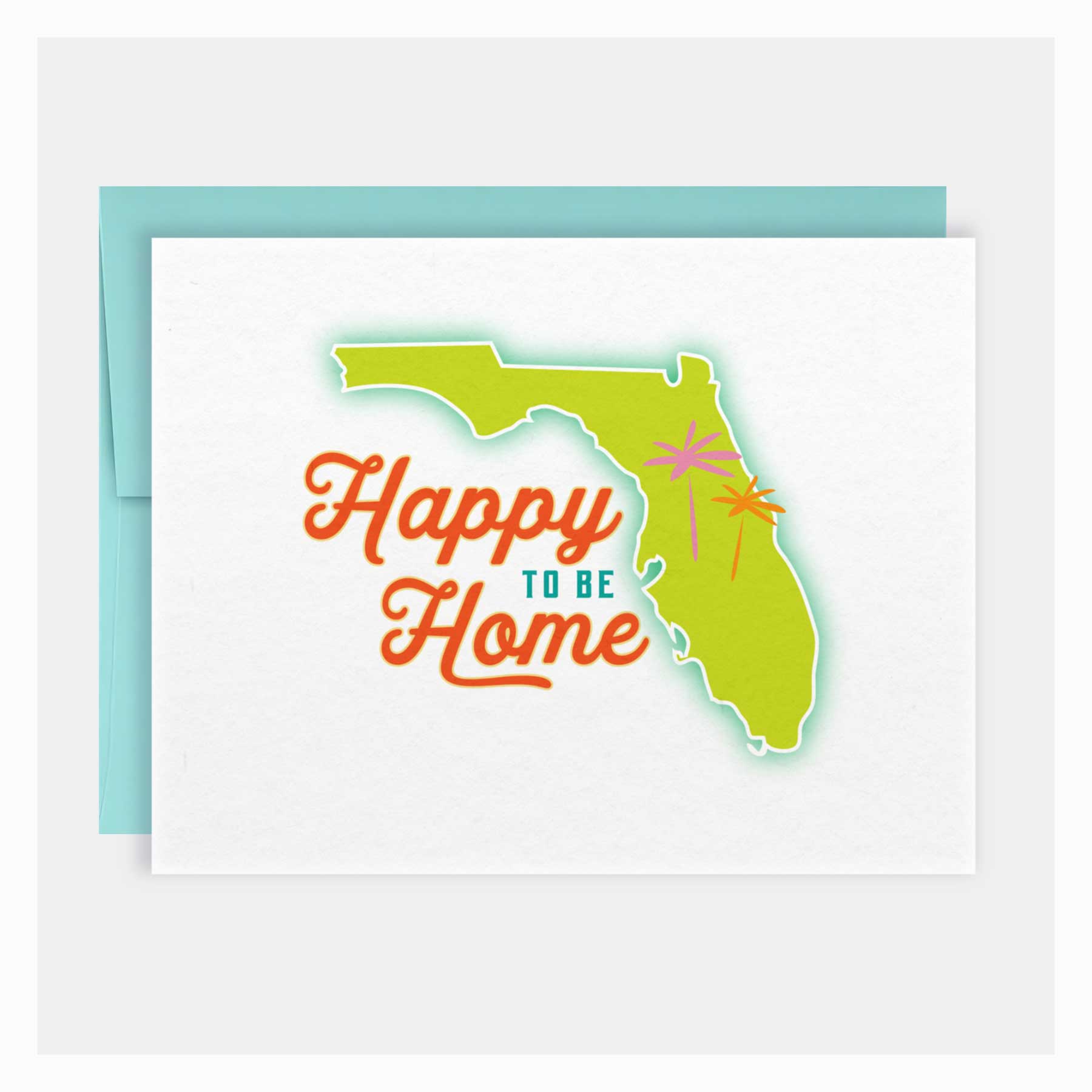Happy to be Home Florida Greeting Card - A. B. Newton and Company