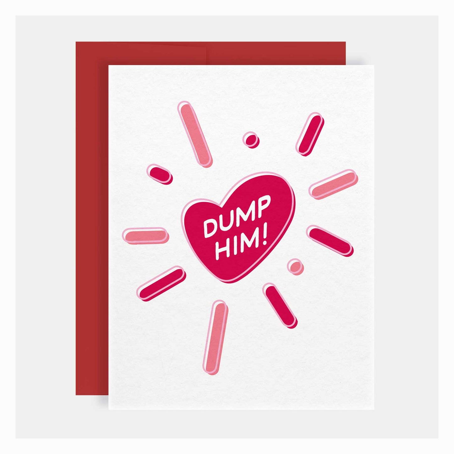 Dump Him | Valentine's Day Greeting Card