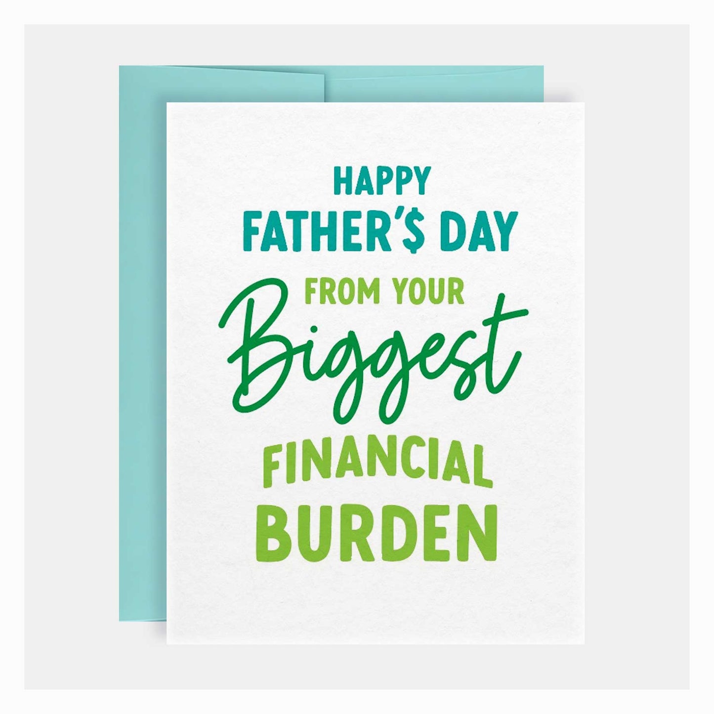 Financial Burden | Father's Day Greeting Card