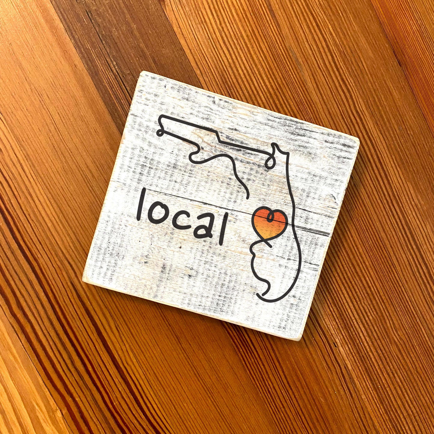 Florida Local - Handcrafted Artisan Wood Sign 5.5" x 5.5"