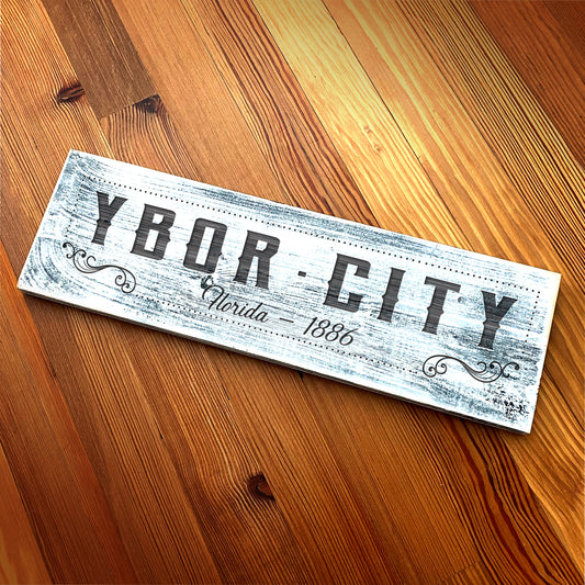 Ybor City FL -  Handcrafted Artisan Wood Sign