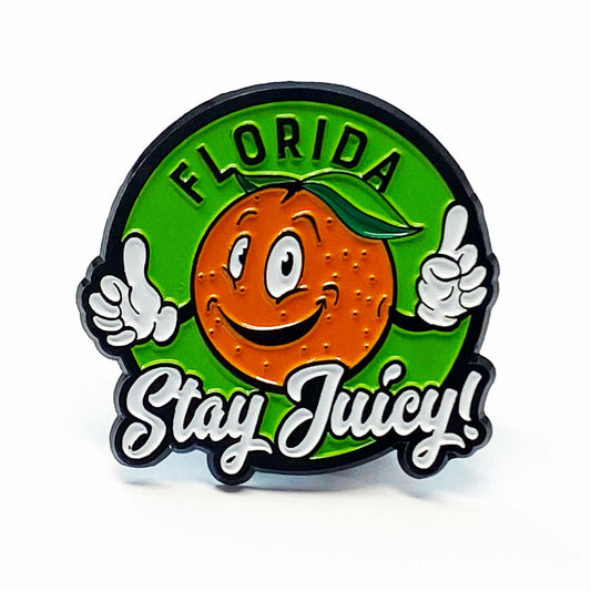 Florida Stay Juicy | Collectible Enamel Pins