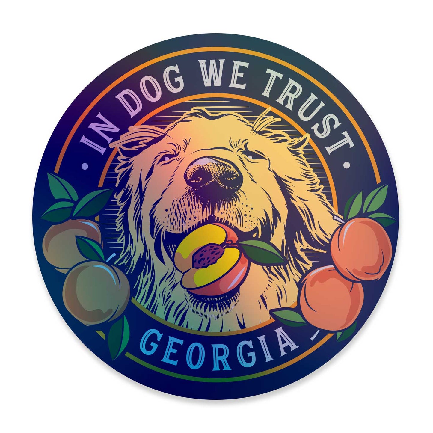 Holographic In Dog We Trust Georgia Peach | A Georgia Inspired Sticker